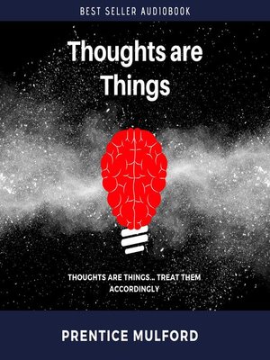 cover image of Thoughts Are Things